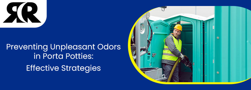 R&R-equipment-Preventing-Unpleasant-Odors-in-Porta-Potties--Effective-Strategies